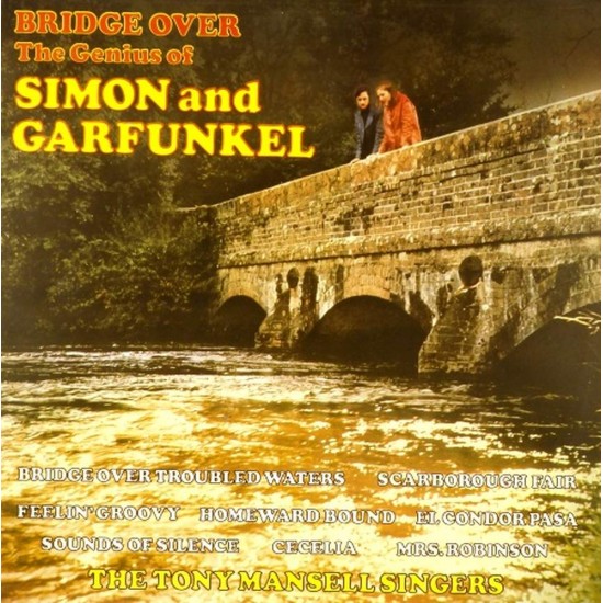 Пластинка Tony Mansell Singers Bridge Over - The Genius Of Simon And Garfunkel